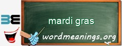 WordMeaning blackboard for mardi gras